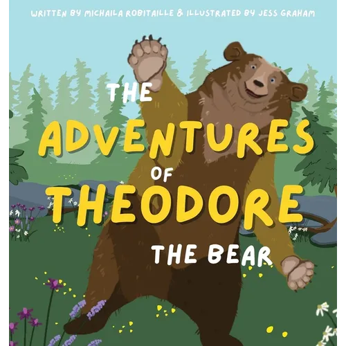 The Adventures of Theodore the Bear - Hardcover