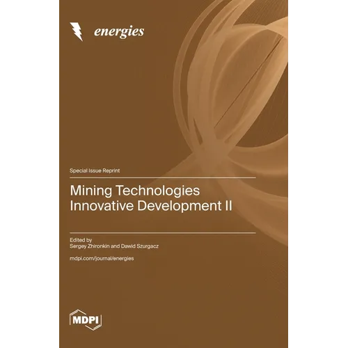 Mining Technologies Innovative Development II - Hardcover