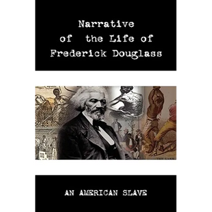 Narrative of the Life of Frederick Douglass - Hardcover