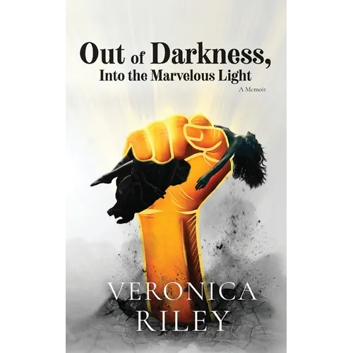 Out of Darkness, Into the Marvelous Light - Paperback