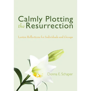 Calmly Plotting the Resurrection - Paperback