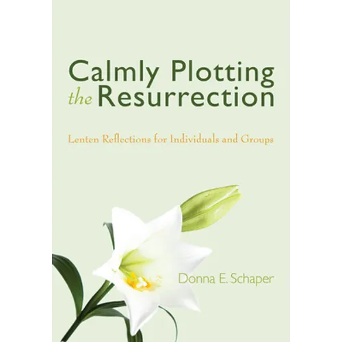 Calmly Plotting the Resurrection - Paperback