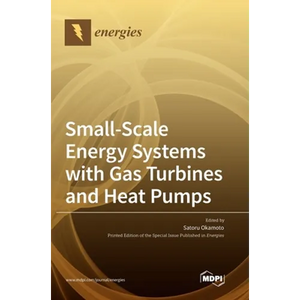 Small-Scale Energy Systems with Gas Turbines and Heat Pumps - Hardcover