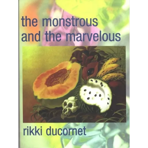 The Monstrous and the Marvelous - Paperback