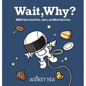Wait, Why? - Hardcover