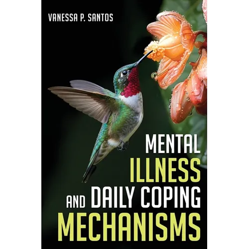Mental Illness and Daily Coping Mechanisms - Paperback