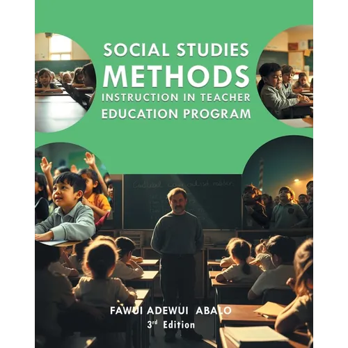 Social Studies Methods Instruction in Teacher Education Program - Paperback
