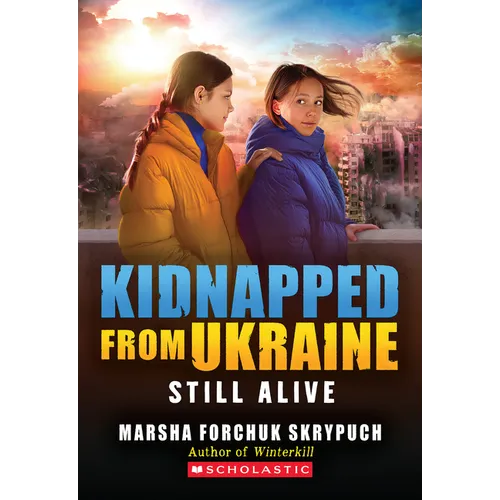 Still Alive (Kidnapped from Ukraine #3) - Paperback