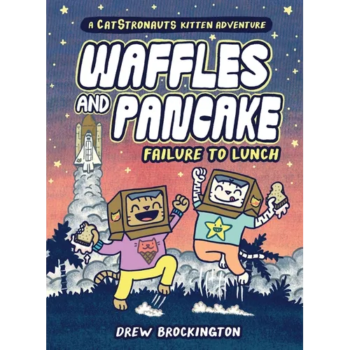 Waffles and Pancake: Failure to Lunch (a Graphic Novel) - Hardcover