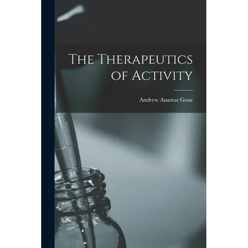 The Therapeutics of Activity - Paperback