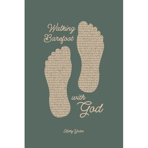Walking Barefoot With God: Twenty Years of Faith and Grace - Paperback