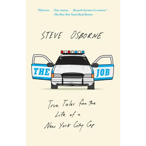 The Job: True Tales from the Life of a New York City Cop - Paperback