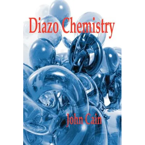 Diazo Chemistry - Synthesis and Reactions - Hardcover
