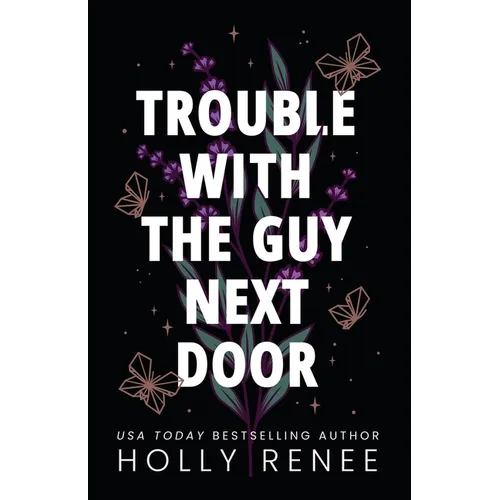 Trouble with the Guy Next Door - Paperback