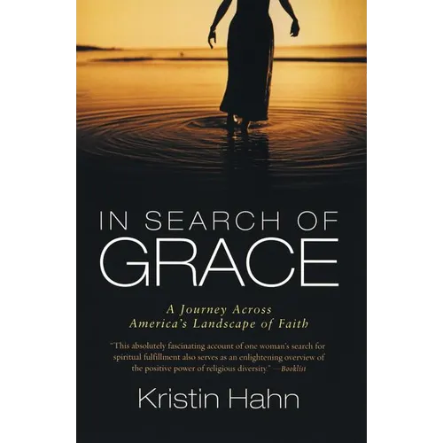 In Search of Grace: A Journey Across America's Landscape of Faith - Paperback