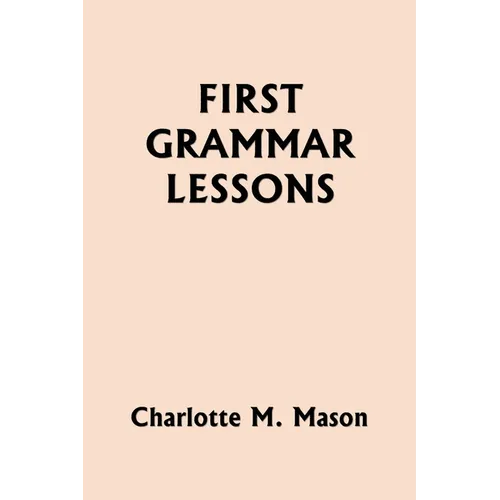 First Grammar Lessons (Yesterday's Classics) - Paperback