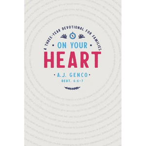 On Your Heart: A Three-Year Devotional for Families - Paperback