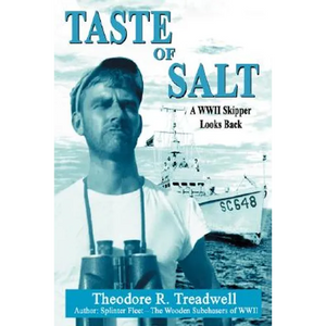 Taste of Salt: A WWII Skipper Looks Back - Hardcover