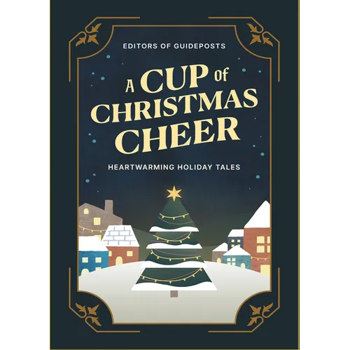 A Cup of Christmas Cheer: Heartwarming Holiday Tales - Hardcover