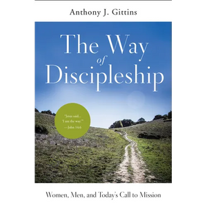 The Way of Discipleship: Women, Men, and Today's Call to Mission - Paperback