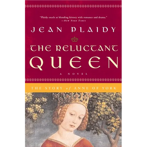 The Reluctant Queen: The Story of Anne of York - Paperback