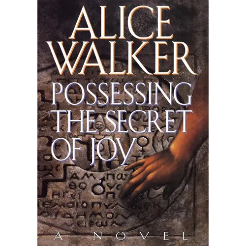 Possessing the Secret of Joy - Hardcover