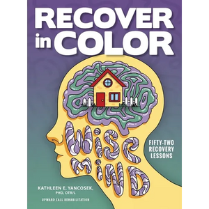 Recover in Color: 52 Recovery Lessons - Hardcover
