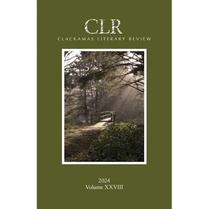 Clackamas Literary Review XXVIII - Paperback