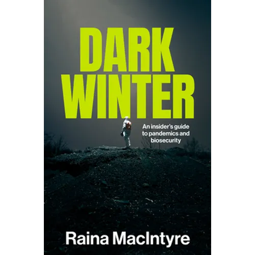 Dark Winter: An insider's guide to pandemics and biosecurity - Paperback
