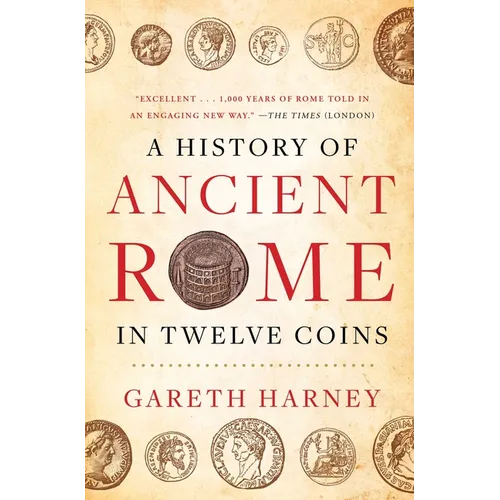 A History of Ancient Rome in Twelve Coins - Paperback