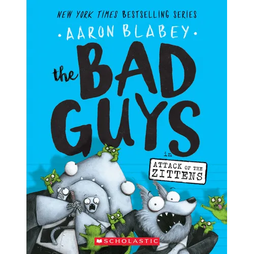 The Bad Guys in Attack of the Zittens (the Bad Guys #4): Volume 4 - Paperback
