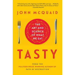 Tasty: The Art and Science of What We Eat - Paperback