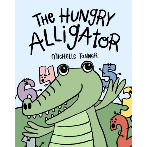 The Hungry Alligator: An Introduction to Comparing Numbers - Paperback