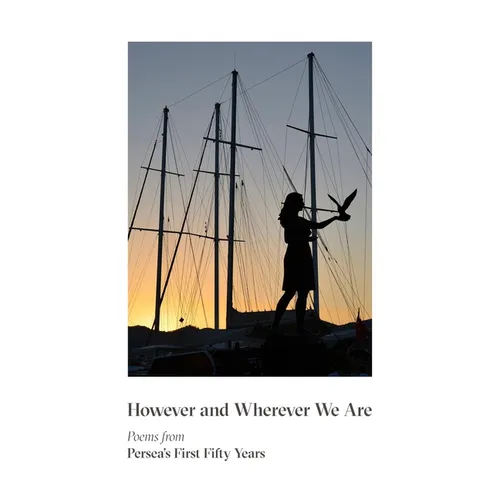 However & Wherever We Are: Poems from Persea's First Fifty Years - Paperback
