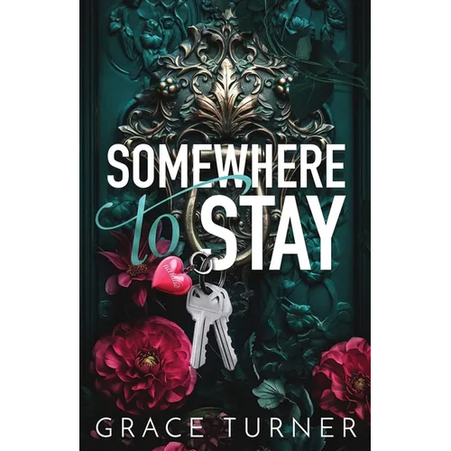 Somewhere to Stay (Someone, Somewhere #1) - Paperback