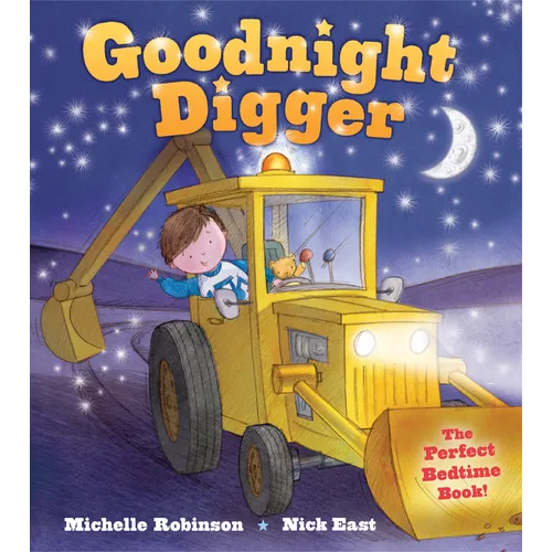 Goodnight Digger: The Perfect Bedtime Book! - Paperback