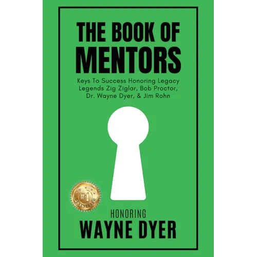 The Book of Mentors - Honoring Legacy Legend Wayne Dyer - Paperback