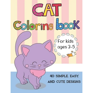 Cat coloring book for kids ages 3-5: Cute Cats, Kitties Coloring Book for kids, boys, girls, toddlers with 40 simple, easy, and cute design, Large Pri - Paperback