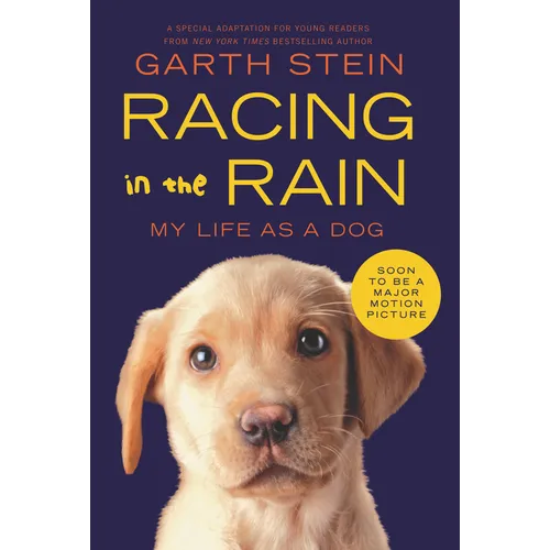 Racing in the Rain: My Life as a Dog - Paperback