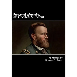 Personal Memoirs of Ulysses S. Grant - Paperback