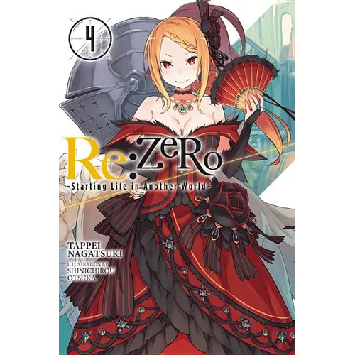 RE: Zero -Starting Life in Another World-, Vol. 4 (Light Novel) - Paperback