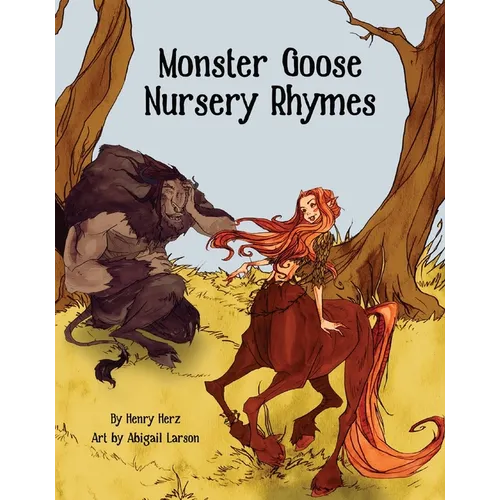 Monster Goose Nursery Rhymes - Paperback