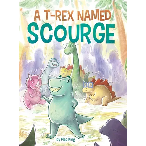 A T-Rex Named Scourge - Hardcover