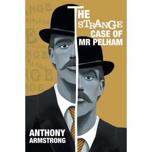 The Strange Case of Mr Pelham: A Classic Psychological Thriller - Paperback