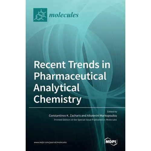 Recent Trends in Pharmaceutical Analytical Chemistry - Hardcover