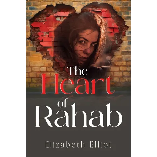 The Heart of Rahab - Paperback