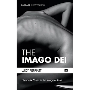 The Imago Dei: Humanity Made in the Image of God - Hardcover