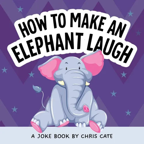 How to Make an Elephant Laugh