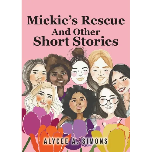 Mickie's Rescue And Other Short Stories - Paperback