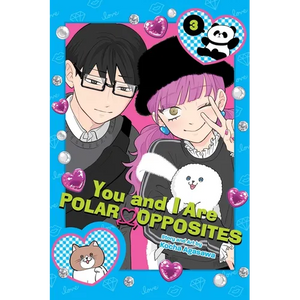 You and I Are Polar Opposites, Vol. 3 - Paperback